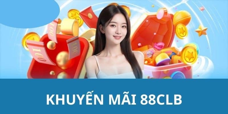 Khuyến mãi 88CLB là cầu nối đưa bạn đến những trải nghiệm giải trí tuyệt vời