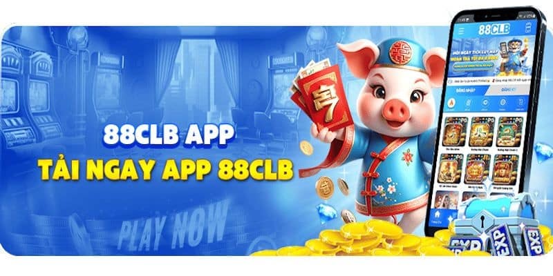 Tải app 88CLB giúp bạn bước vào thế giới cá cược đỉnh cao 